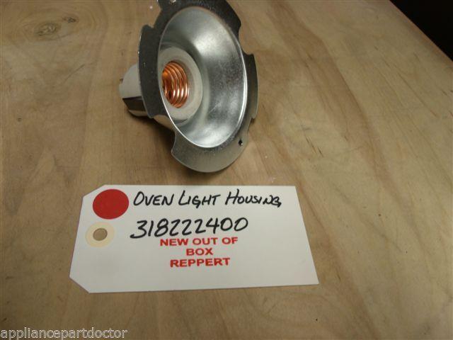 FRIGIDAIRE RANGE 318222400 OVEN LIGHT HOUSING NEW W/O BOX FRIGIDAIRE RANGE 318222400 OVEN LIGHT HOUSING NEW W/O BOX